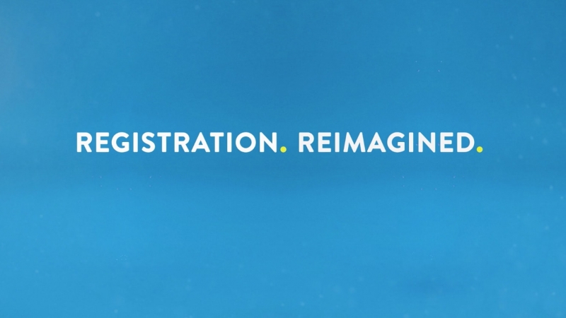 Registration Reimagined