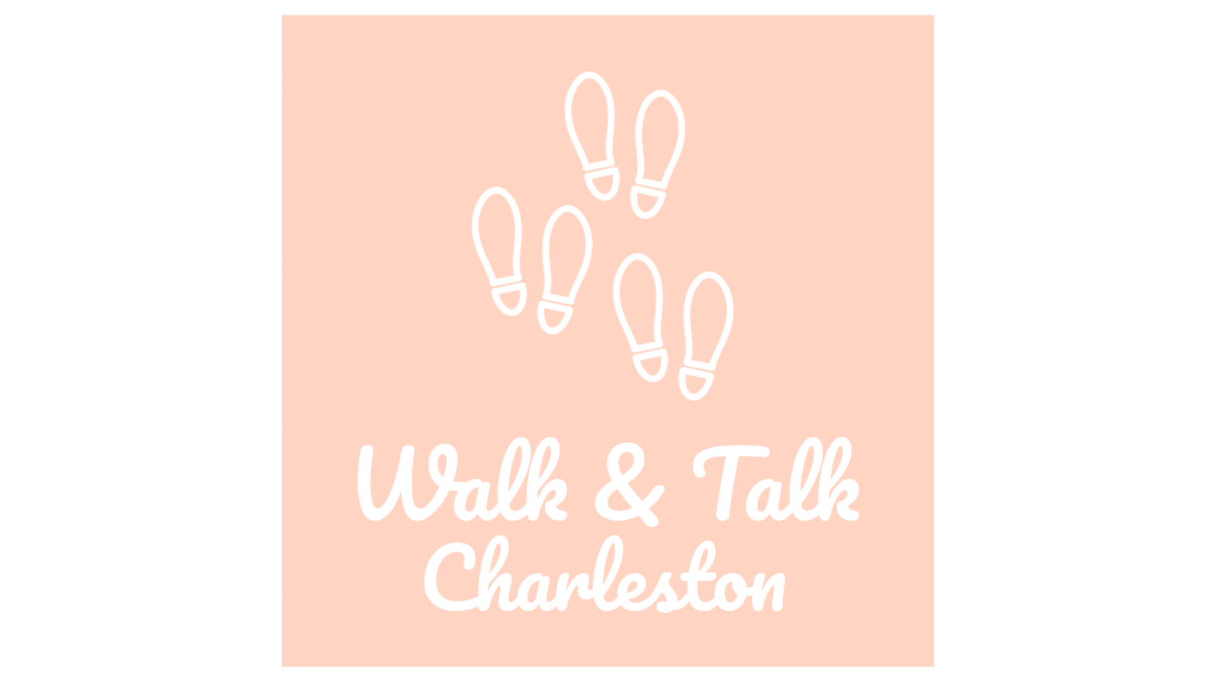 Walk & Talk Charleston